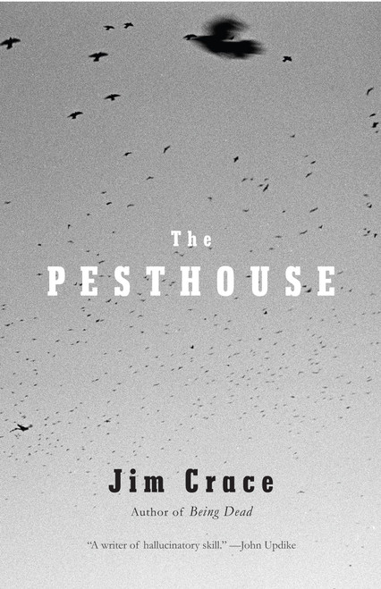 The Pesthouse by Jim Crace, 9780307278951