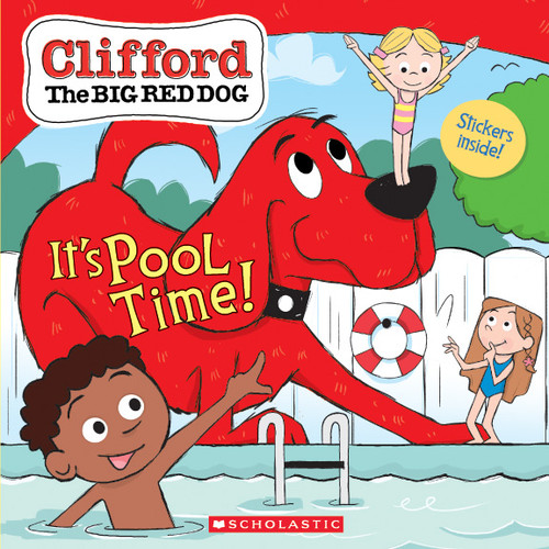 It's Pool Time! (Clifford the Big Red Dog Storybook) by Norman Bridwell, Meredith Rusu, Remy Simard, 9781338530674