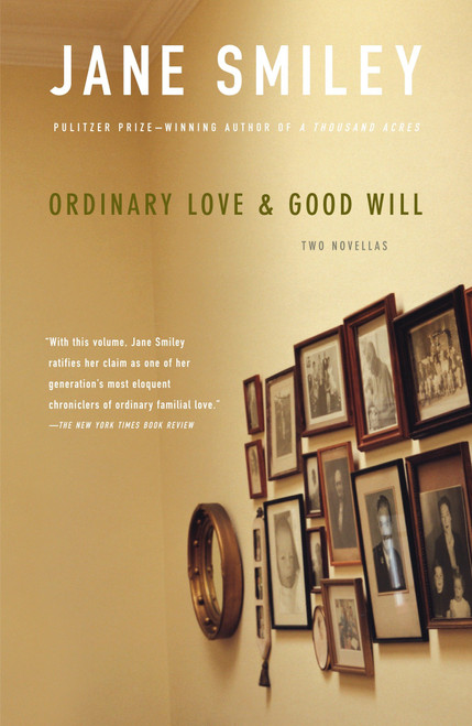 Ordinary Love and Good Will by Jane Smiley, 9780307279095