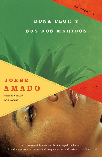 Doña Flor y sus dos maridos / Doña Flor and Two Husbands (Spanish Edition) by Jorge Amado, 9780307279552