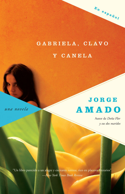 Gabriela, clavo y canela / Gabriela Clove Cinnamon (Spanish Edition) by Jorge Amado, 9780307279569