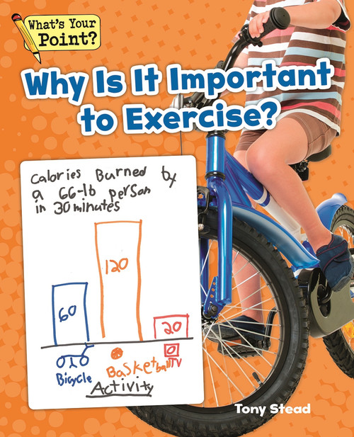 Why Is It Important to Exercise? by Tony Stead, 9781625218681