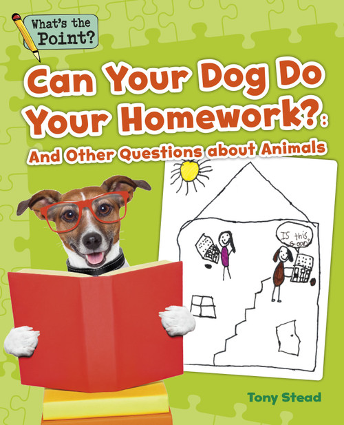 Can Your Dog Do Your Homework? (And Other Questions about Animals) by Capstone Classroom, Tony Stead, 9781496607539