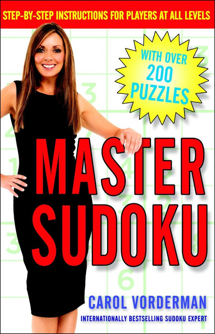 Master Sudoku (Step-by-Step Instructions for Players at All Levels) by Carol Vorderman, 9780307339805