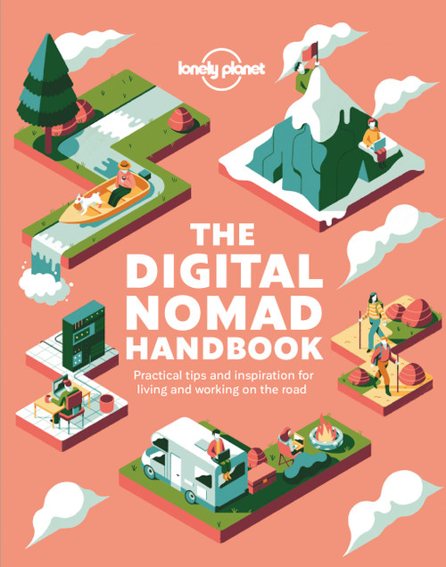 Lonely Planet The Digital Nomad Handbook by Lonely Planet, 9781838690427