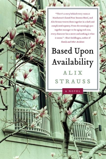 Based upon Availability (A Novel) by Alix Strauss, 9780061845260