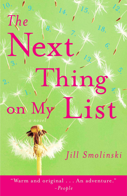 The Next Thing on My List (A Novel) by Jill Smolinski, 9780307351296