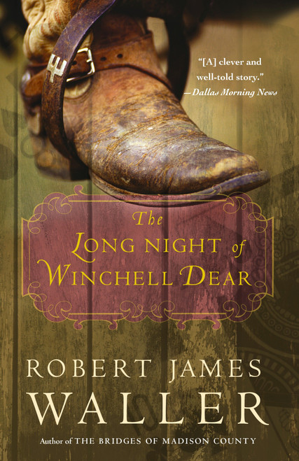 The Long Night of Winchell Dear (A Novel) by Robert James Waller, 9780307353085