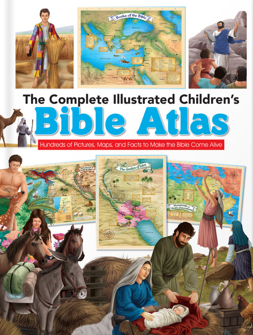 The Complete Illustrated Children's Bible Atlas (Hundreds of Pictures, Maps, and Facts to Make the Bible Come Alive) by Harvest House Publishers, 9780736972512