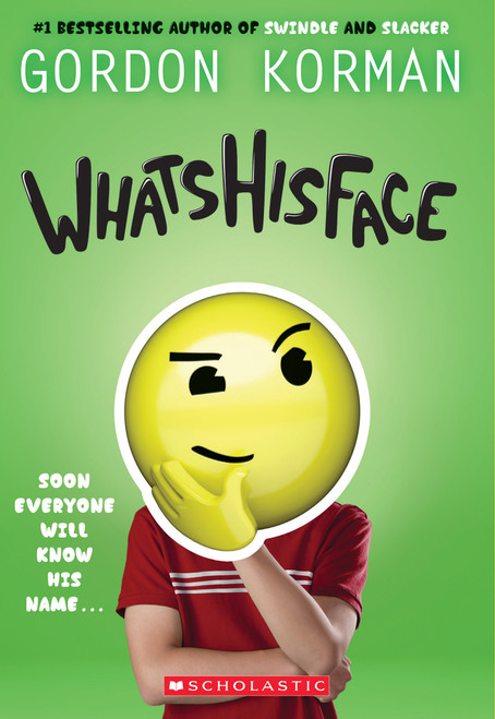 Whatshisface - 9781338200188 by Gordon Korman, 9781338200188