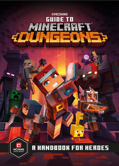 Guide to Minecraft Dungeons (A Handbook for Heroes) by Mojang AB, The Official Minecraft Team, 9781984818713