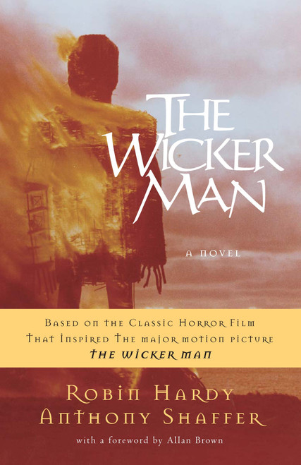 The Wicker Man (A Novel) by Robin Hardy, Anthony Shaffer, 9780307382764