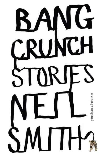 Bang Crunch by Neil Smith, 9780307386106