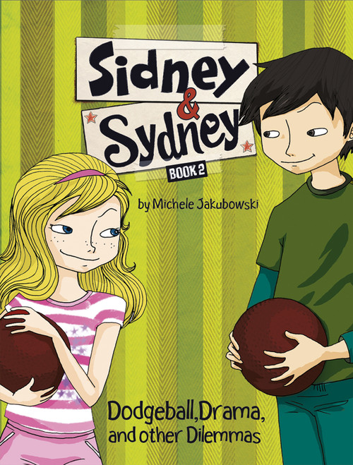 Dodgeball, Drama, and Other Dilemmas - 9781404880610 by Michele Jakubowski, Luisa Montalto, 9781404880610