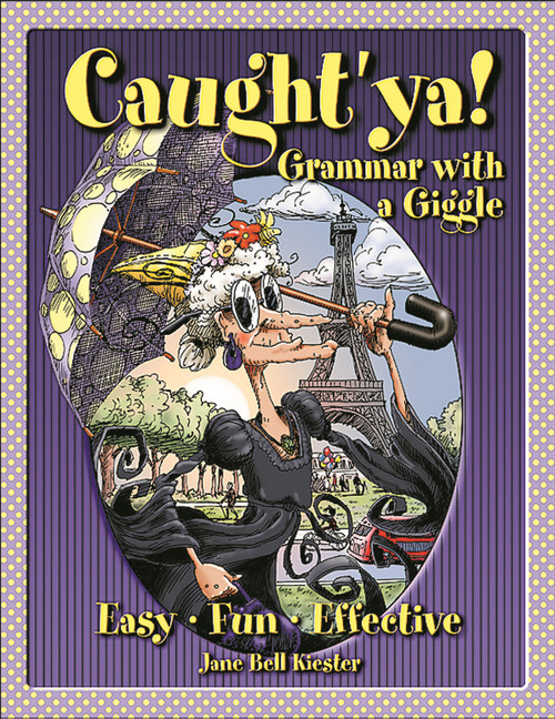 Caught'ya! Grammar with a Giggle by Jane Bell Kiester, 9780929895048