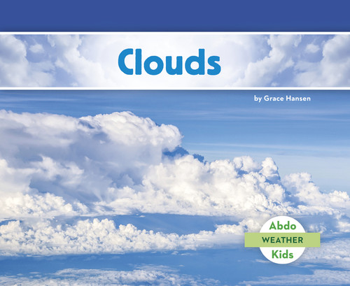 Clouds - 9781496610423 by Grace Hansen, 9781496610423