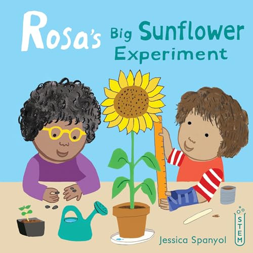 Rosa's Big Sunflower Experiment by Jessica Spanyol, Jessica Spanyol, 9781786283641