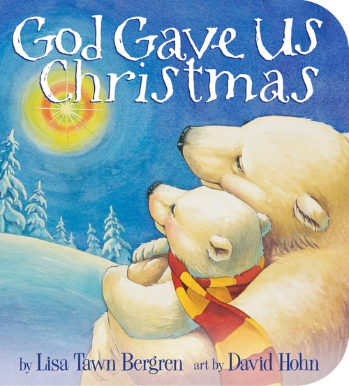 God Gave Us Christmas - 9780525653493 by Lisa Tawn Bergren, David Hohn, 9780525653493