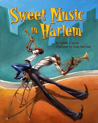 Sweet Music in Harlem by Debbie Taylor, Frank Morrison, 9781620140802