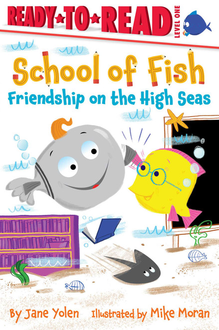 Friendship on the High Seas (Ready-to-Read Level 1) - 9781534438910 by Jane Yolen, Mike Moran, 9781534438910