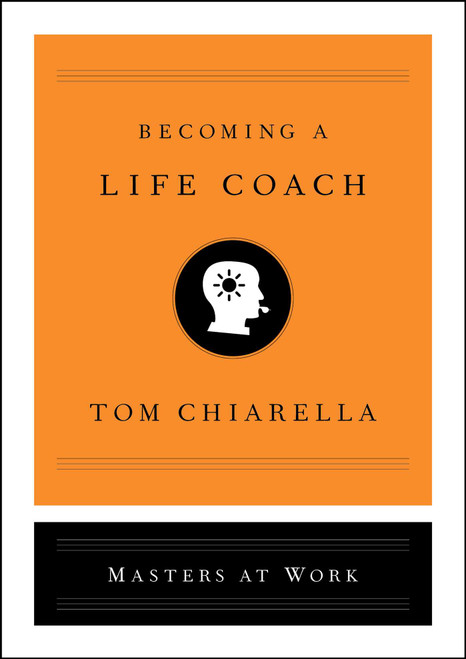 Becoming a Life Coach by Tom Chiarella, 9781501197680
