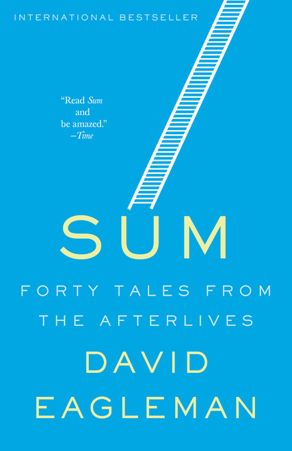 Sum (Forty Tales from the Afterlives) by David Eagleman, 9780307389930