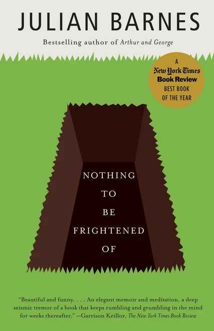 Nothing to Be Frightened Of (A Memoir) by Julian Barnes, 9780307389985