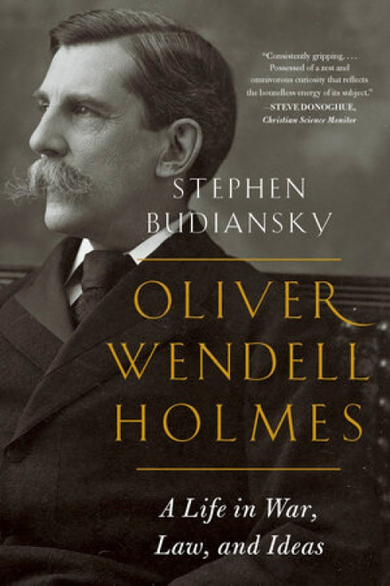 Oliver Wendell Holmes (A Life in War, Law, and Ideas) - 9780393358209 by Stephen Budiansky