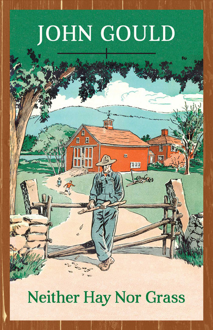 Neither Hay Nor Grass by John Gould, 9781608935420