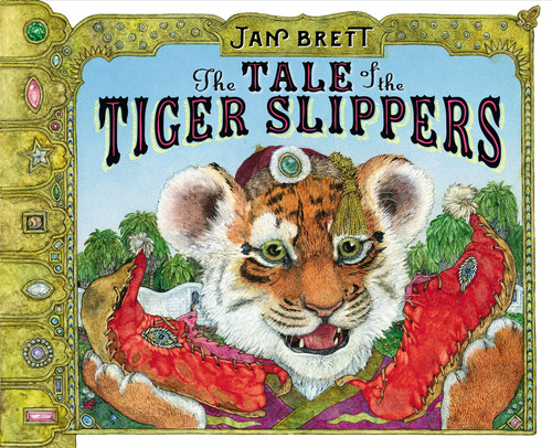 The Tale of the Tiger Slippers by Jan Brett, Jan Brett, 9780399170744