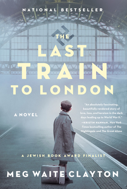 The Last Train to London (A Novel) - 9780062946942 by Meg Waite Clayton, 9780062946942