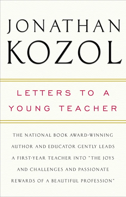 Letters to a Young Teacher by Jonathan Kozol, 9780307393722