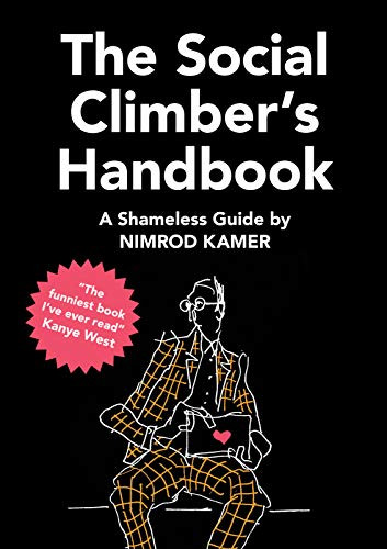 The Social Climber's Handbook (A Shameless Guide) by Nimrod Kamer, 9789063694838