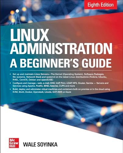 Linux Administration: A Beginner's Guide, Eighth Edition by Wale Soyinka, 9781260441703