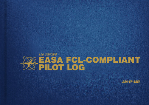 The Standard EASA FCL-Compliant Pilot Log (ASA-SP-EASA) by ASA Staff, 9781619546233