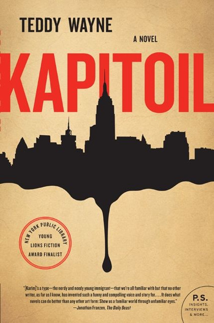 Kapitoil (A Novel) by Teddy Wayne, 9780061873218