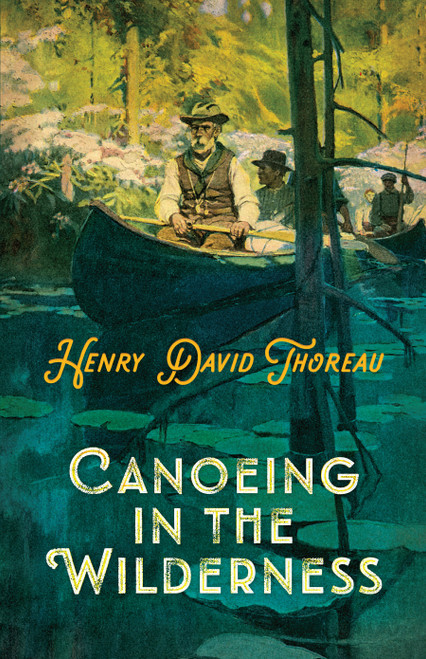 Canoeing in the Wilderness by Henry David Thoreau, 9780486840086