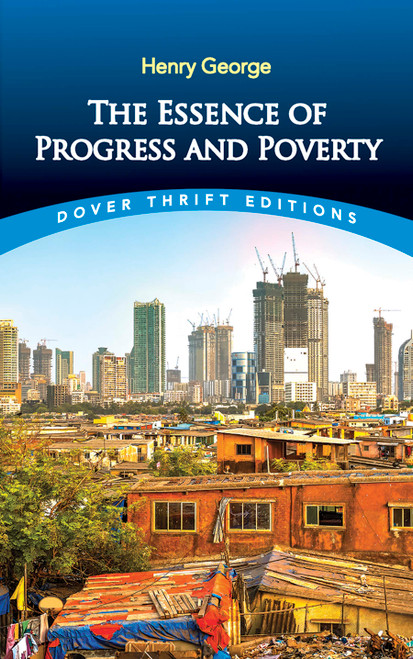 The Essence of Progress and Poverty by Henry George, John Dewey, 9780486842073