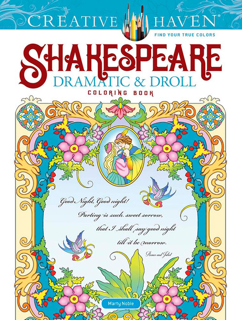 Creative Haven Shakespeare Dramatic & Droll Coloring Book by Marty Noble, 9780486841786