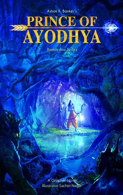 Prince of Ayodhya (Ramayana Series) by Ashok K. Banker, 9789380741925