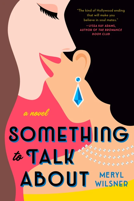 Something to Talk About by Meryl Wilsner, 9780593102527
