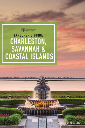 Explorer's Guide Charleston, Savannah & Coastal Islands by Cecily McMillan, 9781682685082