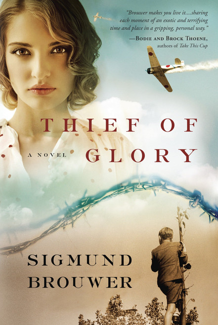Thief of Glory (A Novel) by Sigmund Brouwer, 9780307446497