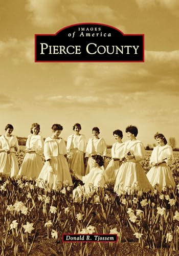 Pierce County - 9781467104760 by Donald Tjossem, 9781467104760