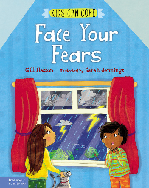 Face Your Fears by Gill Hasson, Sarah Jennings, 9781631985294