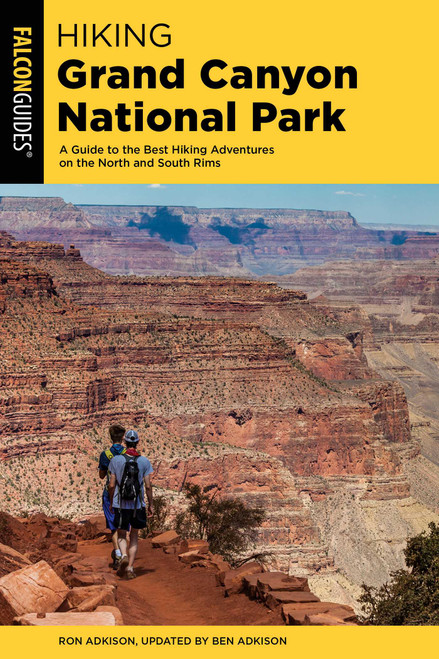 Hiking Grand Canyon National Park - 9781493046560 by Ben Adkison, 9781493046560