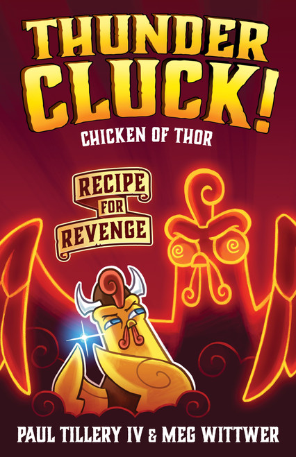Thundercluck! Chicken of Thor (Recipe for Revenge) - 9781250619785 by Paul Tillery, IV, Paul Tillery, IV, Meg Wittwer, 9781250619785