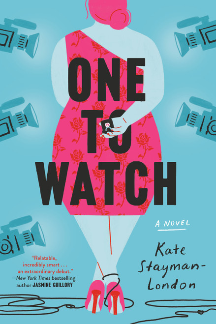 One to Watch (A Novel) by Kate Stayman-London, 9780525510444