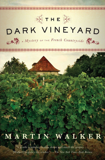 The Dark Vineyard (A Mystery of the French Countryside) by Martin Walker, 9780307454713
