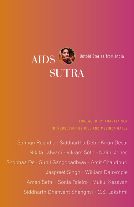 AIDS Sutra (Untold Stories from India) by Negar Akhavi, Amartya Sen, 9780307454720
